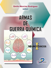 ARMAS DE GUERRA QUIMICA NEUROTOXICOS I - 9788490524787